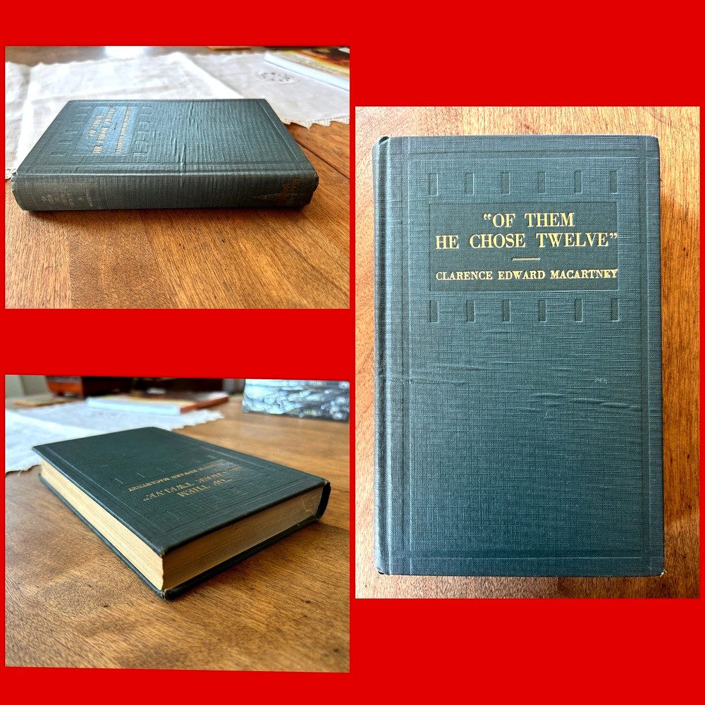 RARE 1929 Of Them He Chose Twelve by CLARENCE EDWARD MACARTNEY