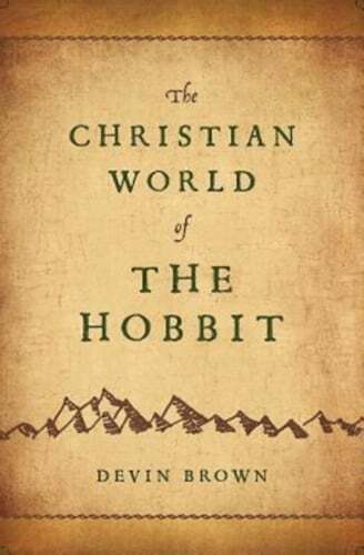 The Christian World of the Hobbit by Devin Brown: Used