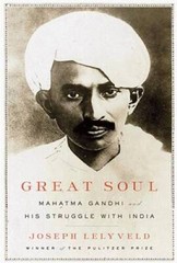 GREAT SOUL: Mahatma Gandhi and His Struggle with India – Hardcover – VERY GOOD