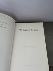 We Begin at the End – Hardcover/DJ By Whitaker, Chris – Very Good