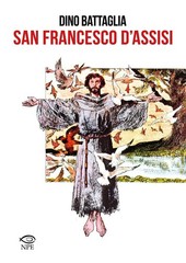 Giovanni M. Colasanti Dino Battaglia Laura Battag San Francesco d’Ass (Hardback)