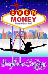 Even Money (Raven McShane Mysteries)