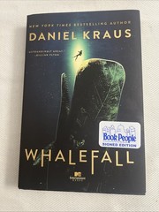 Whalefall, Daniel Kraus. MTV Entertainment 2023. Signed 1st Printing.