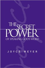 The Secret Power of Speaking God’s Word