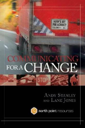 Communicating for a Change: Seven Keys to Irresistible Communication – VERY GOOD