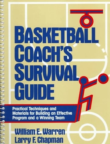 Basketball Coach’s Survival Guide – Warren, William E.|Chapman, Larry F. – A…