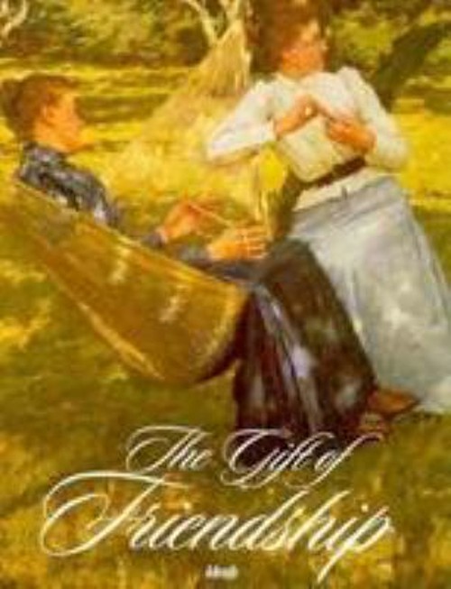 The Gift of Friendship Hardcover Ideals Publications Inc. Staff