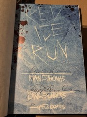 Red Ice Run Signed Limited Edition 12/52 Ryan C. Thomas Craig Saunders Hardcover