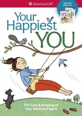 Judy Woodburn Your Happiest You (Paperback) American Girl(r) Wellbeing