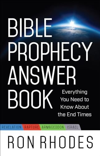 Bible Prophecy Answer Book: Everything You… by Ron Rhodes Paperback / softback