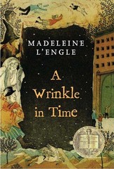 A Wrinkle in Time: (Newbery Medal Winner) by L’Engle, Madeleine