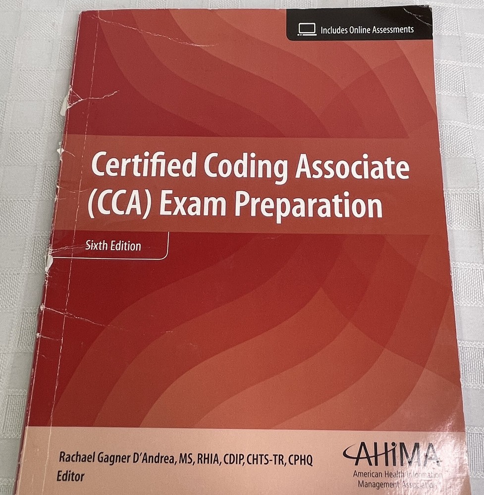 Certified Coding Associate (CCA) Exam Preparation Sixth Edition 2017