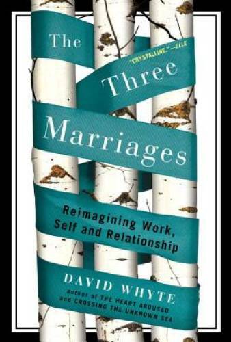 The Three Marriages: Reimagining Work, Self and Relationship – Paperback – GOOD
