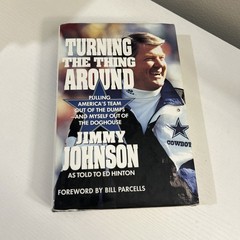Turning The Thing Around By Jimmy Johnson Hardcover 1993 First Print Very Good