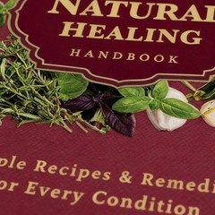 The Natural Healing Handbook Spiral-Bound Guide for Herbal Remedies & Natural