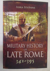 Military History of Late Rome 361-395 by Ilkka Syvänne (2025, Trade Paperback)