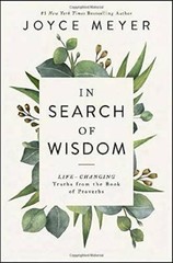 In Search of Wisdom: Life-Changing Truths in the Book of Proverbs – VERY GOOD