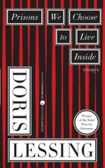 Prisons We Choose to Live Inside – Paperback By Doris Lessing – GOOD