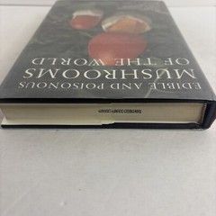 Edible and Poisonous Mushrooms of the World by Hall, Stepheson, Buchanan, Yun
