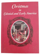 Christmas in Colonial and Early America / Peter Andrews / Hardback 80 Pages