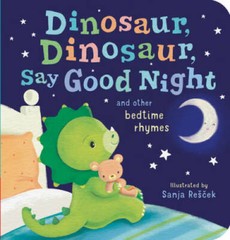 Dinosaur, Dinosaur, Say Good Night – Board book By Tiger Tales – VERY GOOD