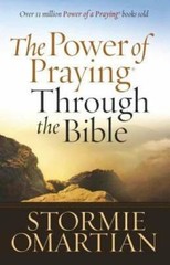 The Power of Praying Through the Bible – Paperback By Omartian, Stormie – GOOD