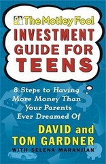 The Motley Fool Investment Guide for Teens: 8 Steps to Having More Money – GOOD