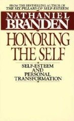 Honoring the Self: Self-Esteem and Personal Tranformation – VERY GOOD