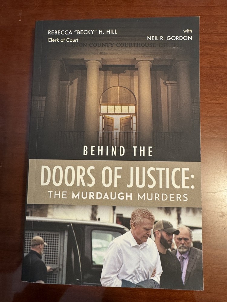 Behind the Doors of Justice: The Murdaugh Murders book by Rebecca Becky Hill