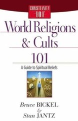 World Religions and Cults 101: A Guide to Spiritual Beliefs (Christianity – GOOD