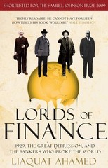 Lords of Finance: 1929, The Great Depression, and the Bankers who Broke the …