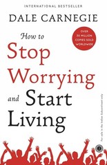How to Stop Worrying and Start Living (International Edition)
