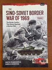 The Sino-Soviet Border War ’69 Vol. 1, Asia@War Series No. 21, 2021, SB 72 Pages