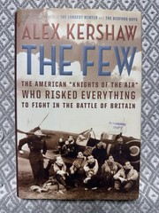 The Few, Signed by Alex Kershaw