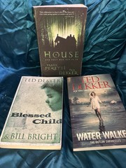 Lot Of 3 TED DEKKER NOVELS! Water Walker & Blessed Child (w/Bill Bright) & House