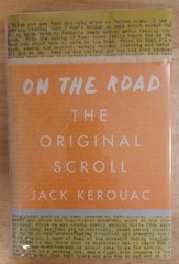 Jack Kerouac, On The Road: The Original Scroll. 1st Printing Hardcover. Nice.