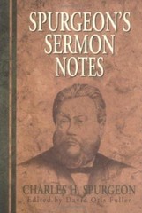 Spurgeon’s Sermon Notes by Spurgeon, Charles H.