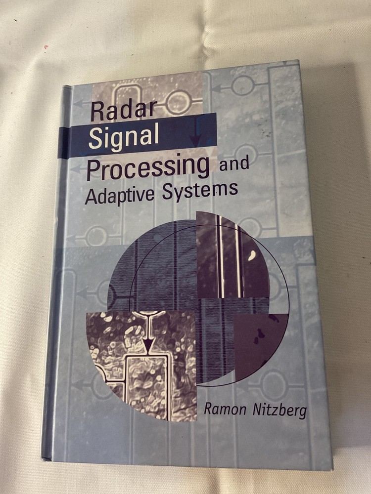 Radar Signal Processing and Adaptive Systems Ramon Nitzberg Artech house 1999