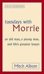 Tuesdays with Morrie: An Old Man, a Young Man By Mitch Albom (Paperback) NEW