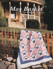 May Basket (Quilt in a Day) – Paperback By Burns, Eleanor – GOOD