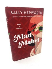 Mad Mabel by Sally Hepworth (2026, Hardcover) – First Edition