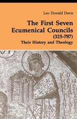 The First Seven Ecumenical Councils (325-787): Their History and Theology (T…