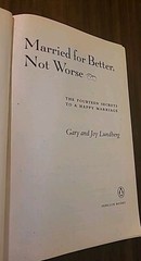 SIGNED Married for Better, Not Worse : The Fourteen Secrets to a Happy Marriage