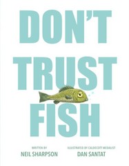 Don’t Trust Fish by Neil Sharpson [Hardback]