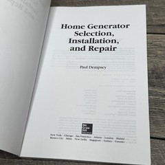 Home Generator Selection, Installation, Repair Paul Dempsey 2014 McGraw Hill
