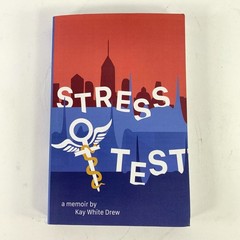 Stress Test: A Memoir – Paperback, by White Drew Kay, PB, 2024, Good,
