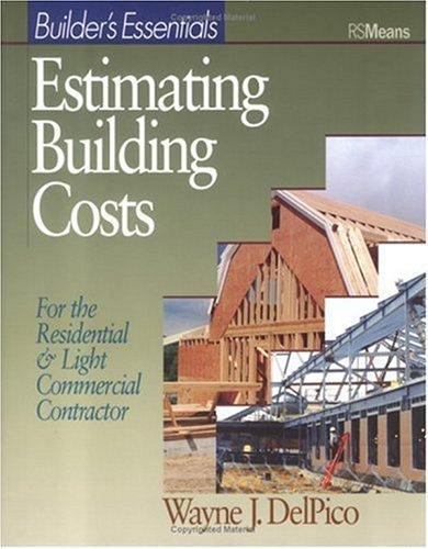 Estimating Building Costs: For Residential and Light Commercial Contractor