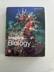 Inspire Science: Biology, G9-12 Student Edition (BIOLOGY DYNAMICS OF LIFE)