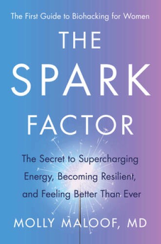The Spark Factor: The Secret to Supercharging Energy, Becoming Resil – VERY GOOD