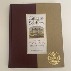 Citizens & Soldiers: The First 200 Years of Norwich University By Alex Kershaw